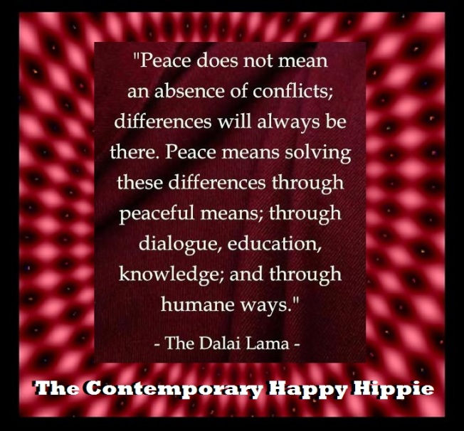 TCHH FB post Feb 20 2018 Dalai Lama quote. PEACE does not mean an absence of conflicts